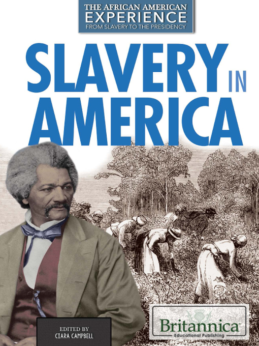 Title details for Slavery in America by Ciara Campbell - Available
